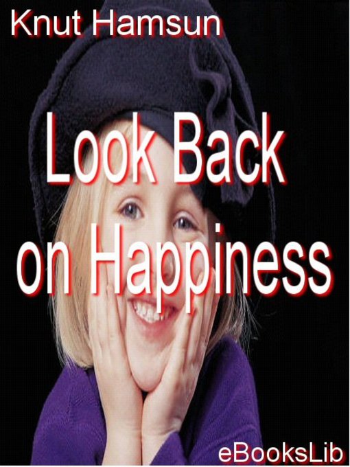 Title details for Look Back on Happiness by Knut Hamsun - Available